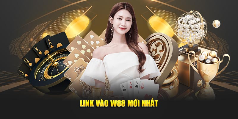 Link vào nhà cái W88 mới nhất